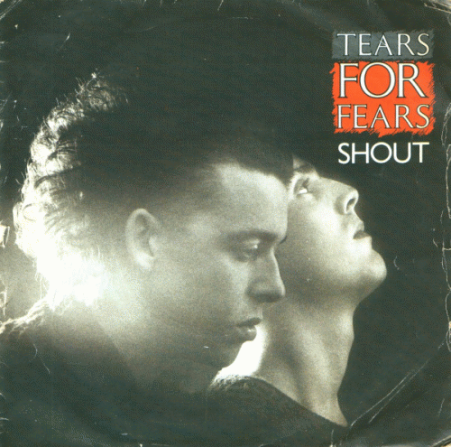 Tears For Fears : Shout